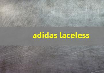 adidas laceless